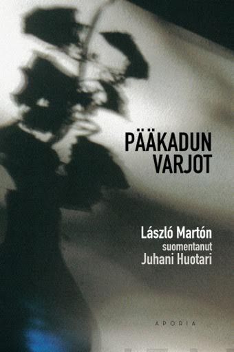 Valokuva kirjasta László Márton Pääkadun varjot, kuuluu tuoteryhmään Muut kaunokirjat.