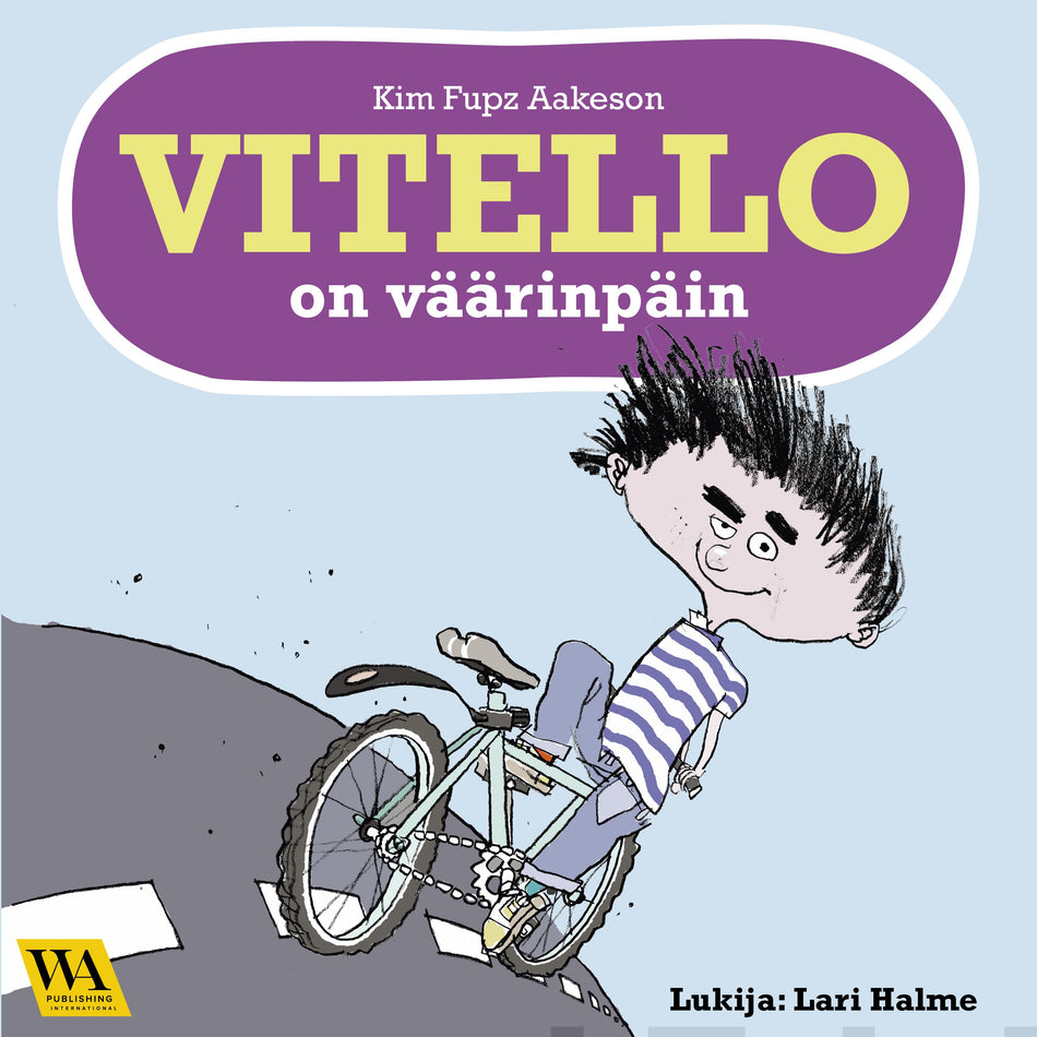 Valokuva kirjasta Kim Fupz Aakeson Vitello on väärinpäin, kuuluu tuoteryhmään Äänikirjat lapset ja nuoret.