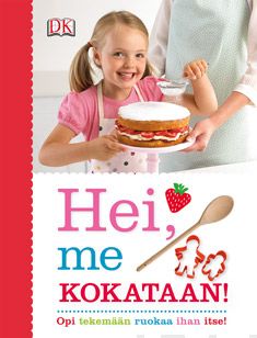 Valokuva kirjasta  Hei, me kokataan!, kuuluu tuoteryhmään Keittokirjat sisustus.