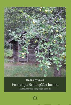 Valokuva kirjasta Hannu Syväoja Finnen ja Sillanpään lumoa, kuuluu tuoteryhmään Muut kaunokirjat.