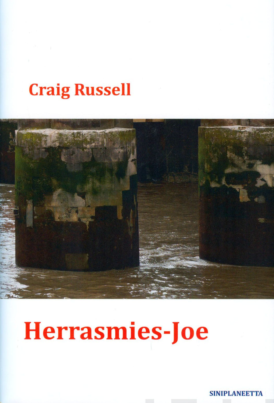 Valokuva kirjasta Craig Russell Herrasmies-Joe, kuuluu tuoteryhmään Muut kaunokirjat.