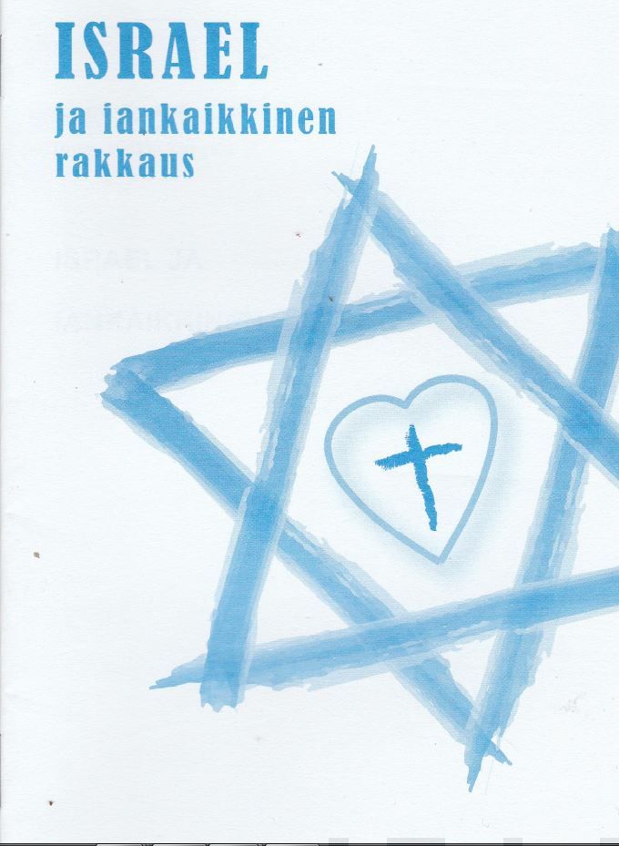 Valokuva kirjasta Kalervo Syväntö Israel ja iankaikkinen rakkaus, kuuluu tuoteryhmään Uskonto raamatut.