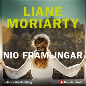 Valokuva kirjasta Liane Moriarty Nio främlingar, kuuluu tuoteryhmään Ruots kaunokirjat.