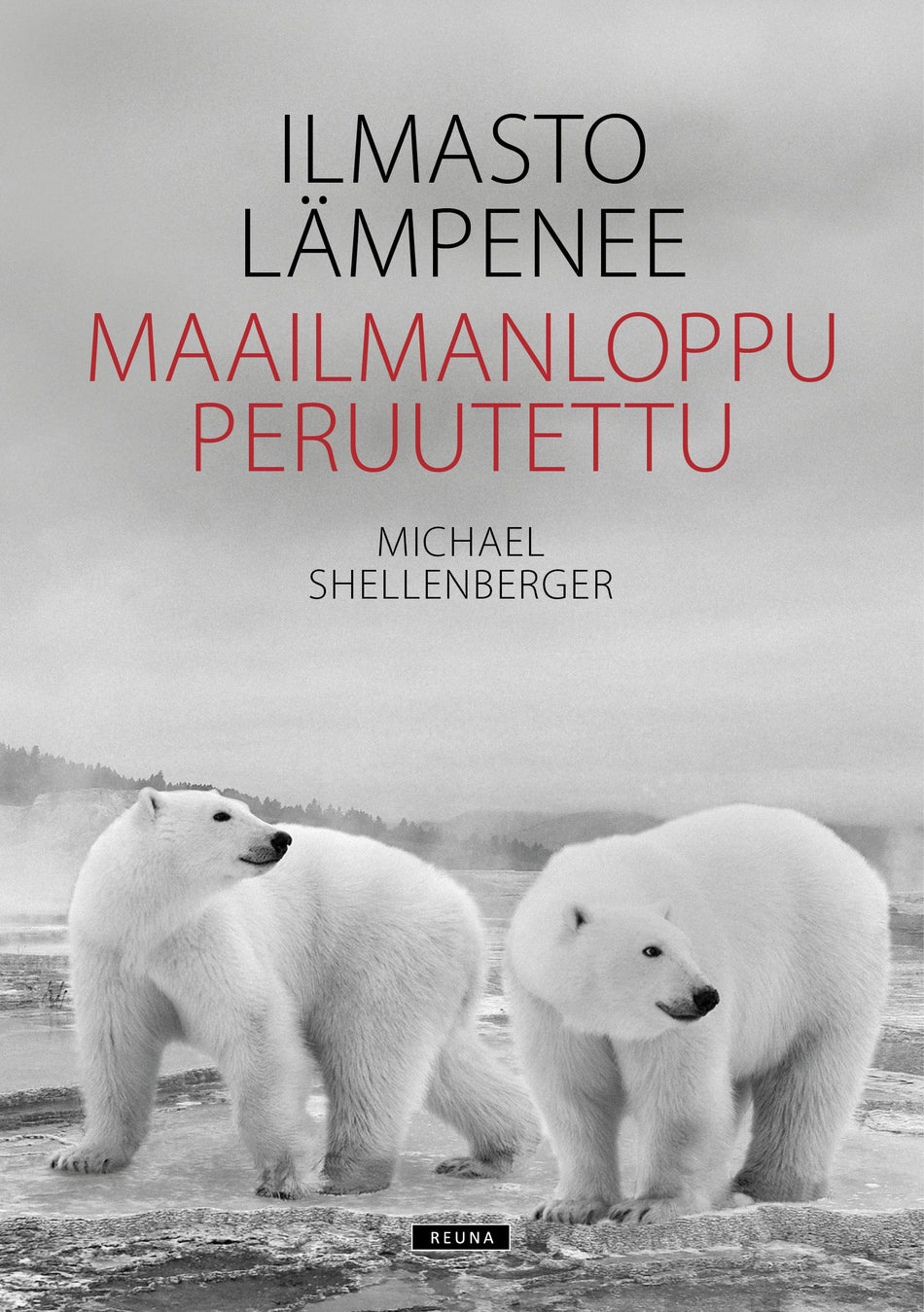 Valokuva kirjasta Michael Shellenberger Ilmasto lämpenee, kuuluu tuoteryhmään Luonto.