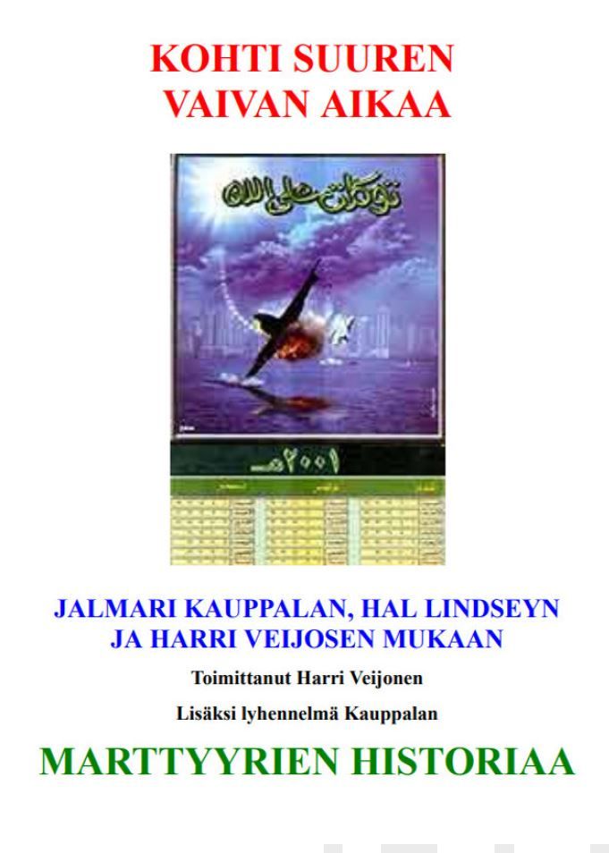 Valokuva kirjasta Jalmari Kauppala Kohti suuren vaivan aikaa sekä Marttyyrien historiaa, kuuluu tuoteryhmään Uskonto raamatut.
