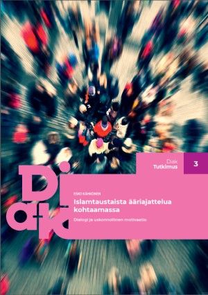 Valokuva kirjasta Esko Kähkönen Islamtaustaista ääriajattelua kohtaamassa, kuuluu tuoteryhmään Uskonto raamatut.