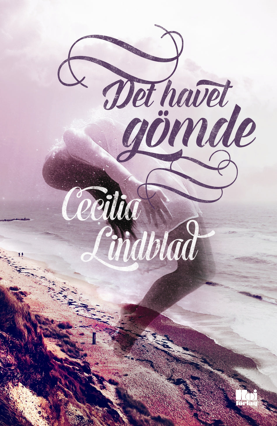 Valokuva kirjasta Cecilia Lindblad Det havet gömde, kuuluu tuoteryhmään Ruots kaunokirjat.