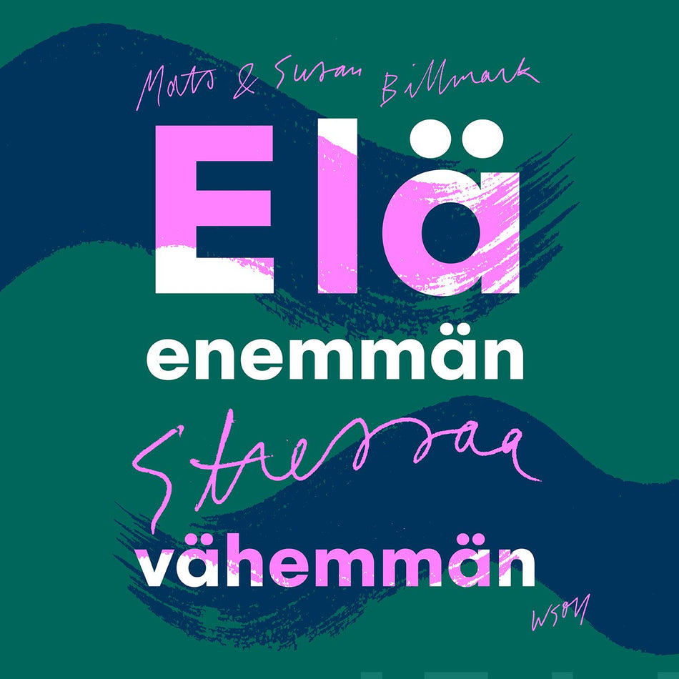 Valokuva kirjasta Mats Billmark / Susan Billmark Elä enemmän, stressaa vähemmän, kuuluu tuoteryhmään Äänikirjat tieto.