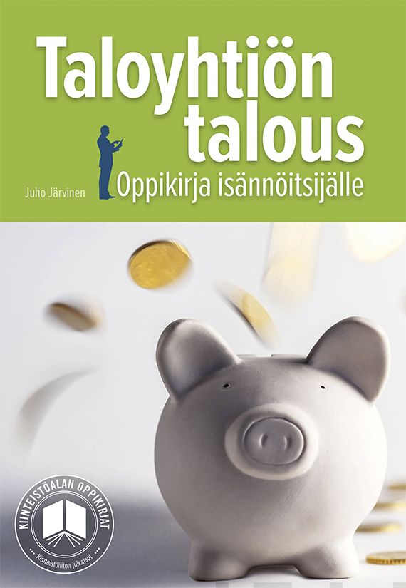 Valokuva kirjasta Juho Järvinen Taloyhtiön talous, kuuluu tuoteryhmään Talous yhteiskunta.