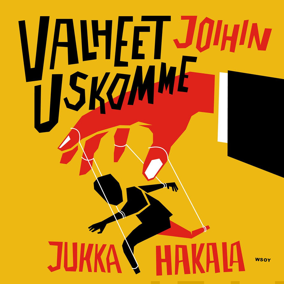 Valokuva kirjasta Jukka Hakala Valheet joihin uskomme, kuuluu tuoteryhmään Äänikirjat kauno.