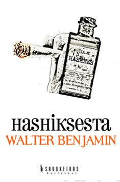 Valokuva kirjasta Walter Benjamin Hashiksesta, kuuluu tuoteryhmään Terveys kasvatus.