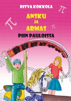 Valokuva kirjasta Ritva Kokkola Ansku ja Armas Piin pauloissa, kuuluu tuoteryhmään Lasten kuvakirjat.