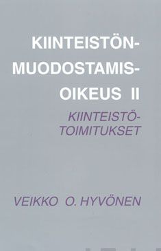 Valokuva kirjasta Veikko O. Hyvönen Kiinteistönmuodostamisoikeus 2, kuuluu tuoteryhmään Talous yhteiskunta.