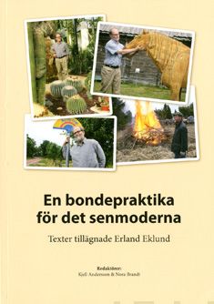 Valokuva kirjasta Erland Eklund En bondepraktika för det senmoderna, kuuluu tuoteryhmään Talous yhteiskunta.
