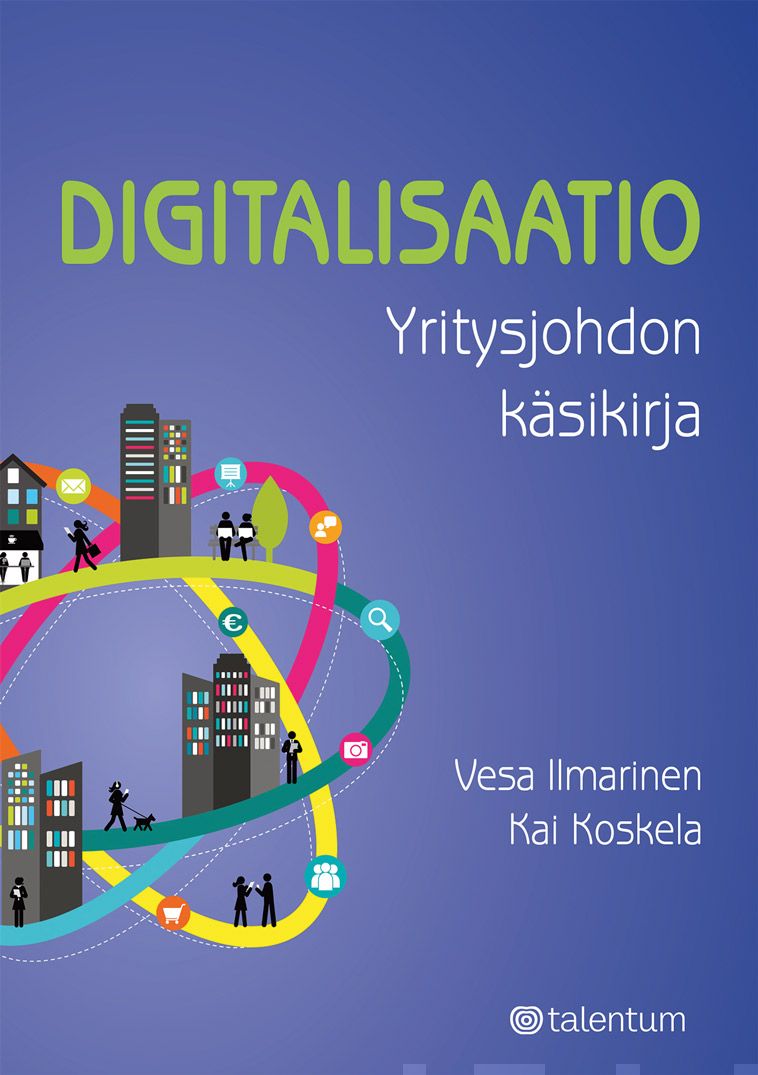 Valokuva kirjasta Vesa Ilmarinen / Kai Koskela Digitalisaatio, kuuluu tuoteryhmään E-kirjat tieto.