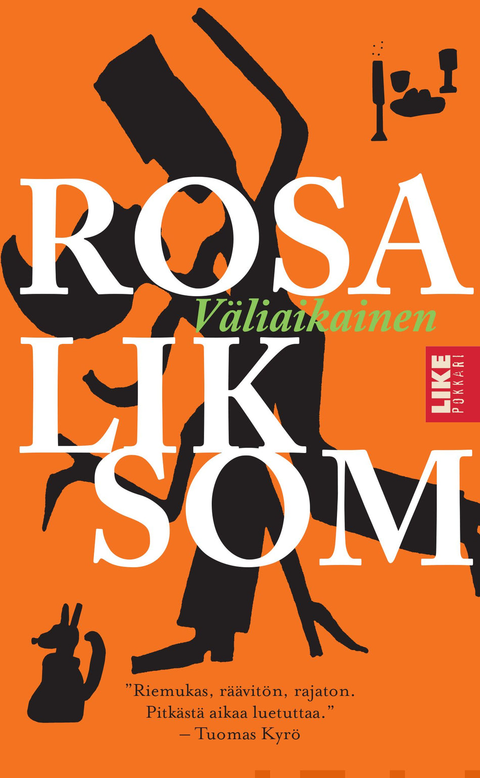 Valokuva kirjasta Rosa Liksom Väliaikainen, kuuluu tuoteryhmään Kotimaiset pokkarit.