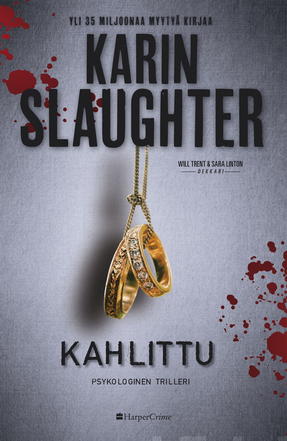 Valokuva kirjasta Karin Slaughter Kahlittu, kuuluu tuoteryhmään Muut kaunokirjat.