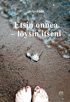 Valokuva kirjasta Seija Systä Etsin onnea - löysin itseni, kuuluu tuoteryhmään Runot.