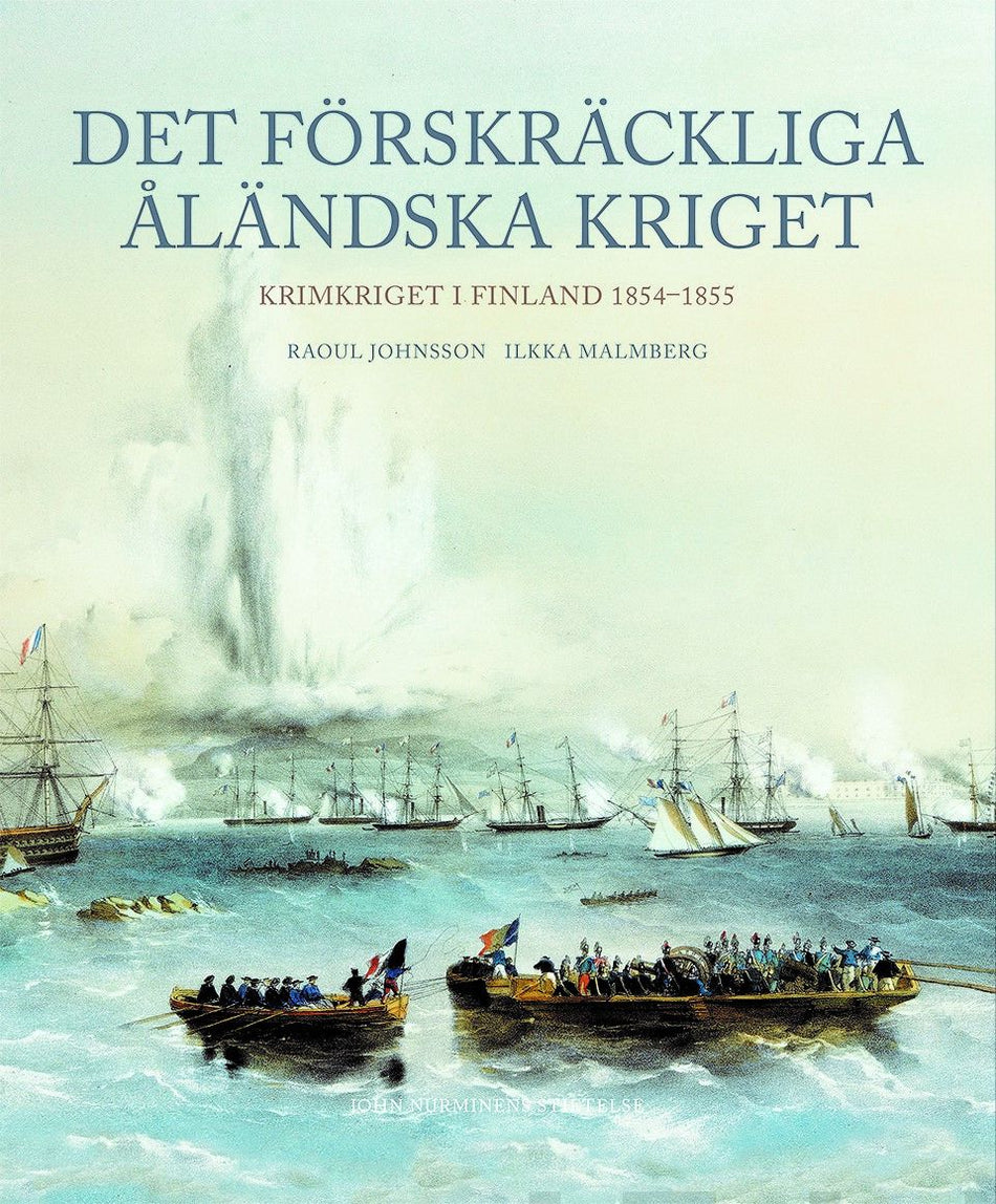 Valokuva kirjasta Raoul Johnsson / Ilkka Malmberg Det Förskräckliga Åländska Kriget, kuuluu tuoteryhmään Historia.