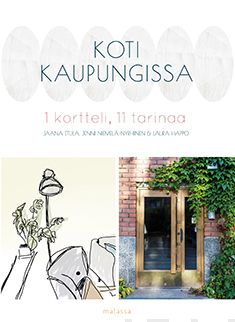 Valokuva kirjasta Jaana Etula / Jenni Niemelä-Nyrhinen Koti kaupungissa, kuuluu tuoteryhmään Talous yhteiskunta.