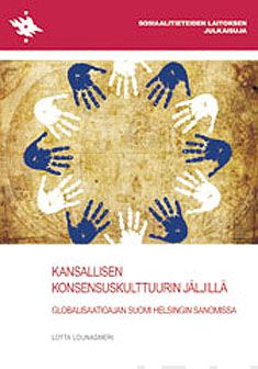 Valokuva kirjasta Lotta Lounasmeri Kansallisen konsessuskulttuurin jäljillä, kuuluu tuoteryhmään Historia.