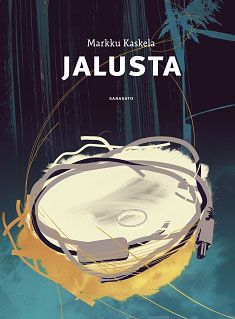 Valokuva kirjasta Markku Kaskela Jalusta, kuuluu tuoteryhmään Runot.