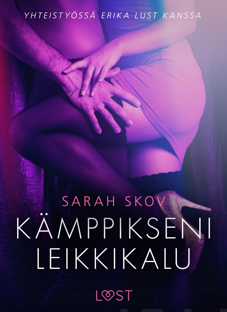 Valokuva kirjasta Sarah Skov Kämppikseni leikkikalu - eroottinen novelli, kuuluu tuoteryhmään E-kirjat kauno.