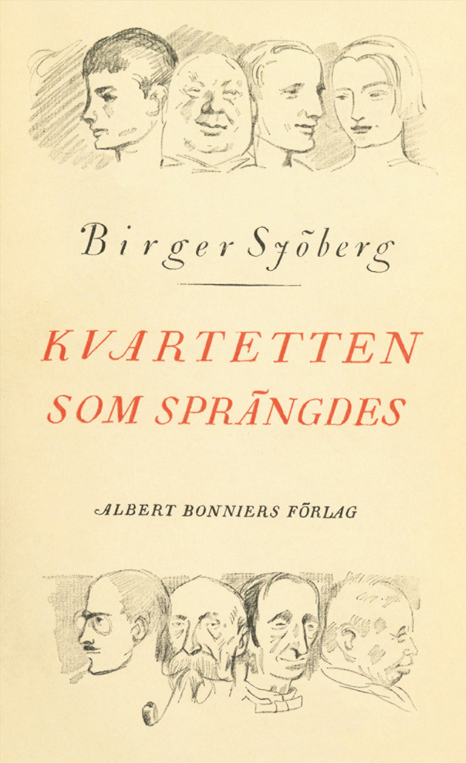 Valokuva kirjasta Birger Sjöberg Kvartetten som sprängdes, kuuluu tuoteryhmään Ruots kaunokirjat.