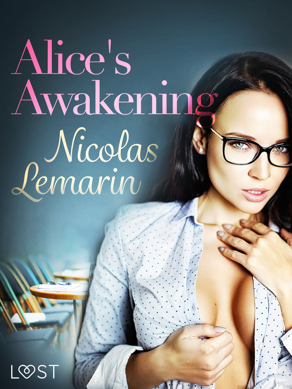 Valokuva kirjasta Nicolas Lemarin Alice's Awakening – erotic short story, kuuluu tuoteryhmään E-kirjat kauno.