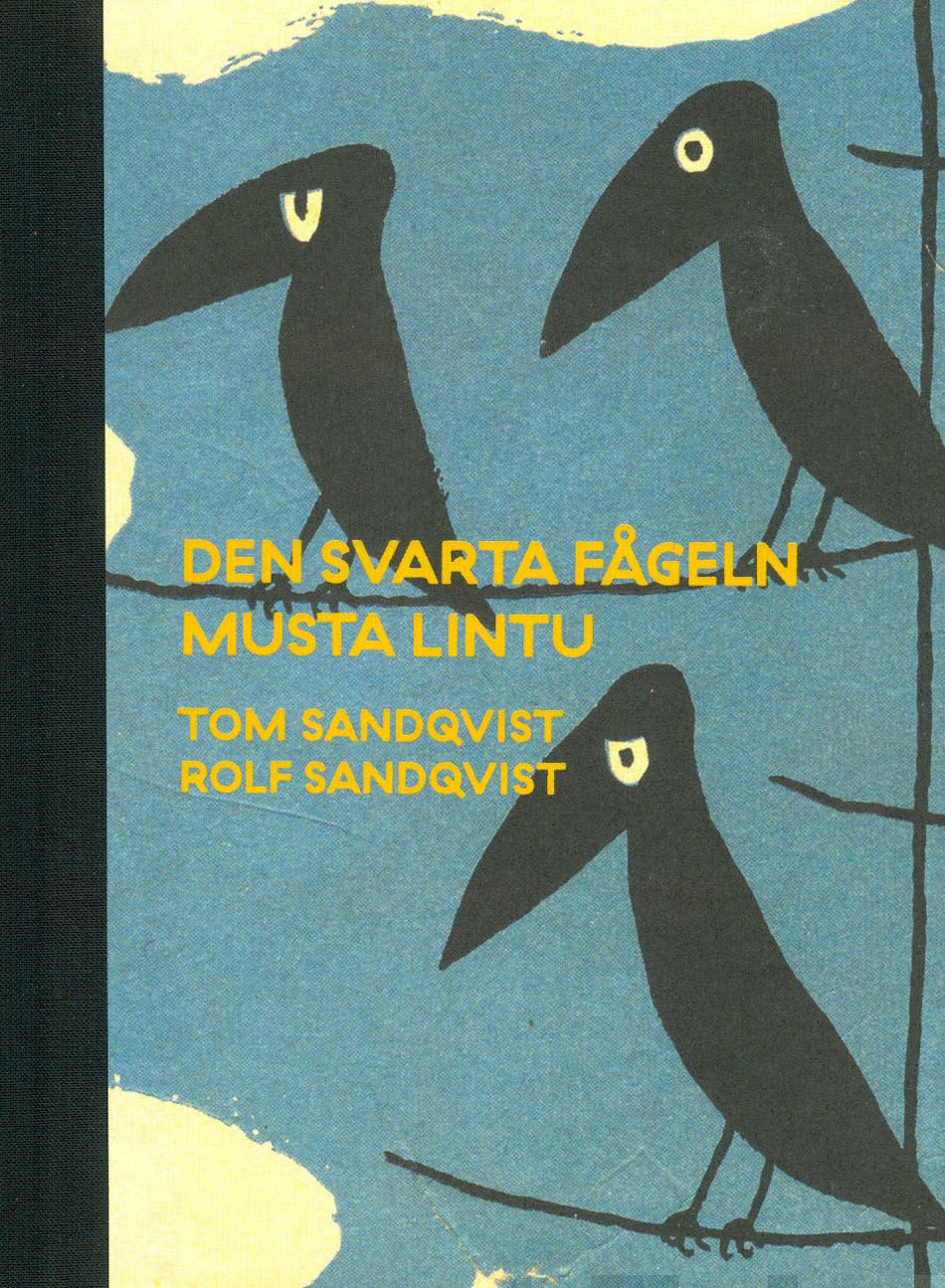 Valokuva kirjasta Tom Sandqvist / Rolf Sandqvist Den svarta fågeln - Musta lintu, kuuluu tuoteryhmään Taiteet.