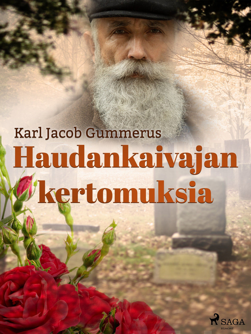 Valokuva kirjasta Karl Jacob Gummerus Haudankaivajan kertomuksia, kuuluu tuoteryhmään E-kirjat kauno.