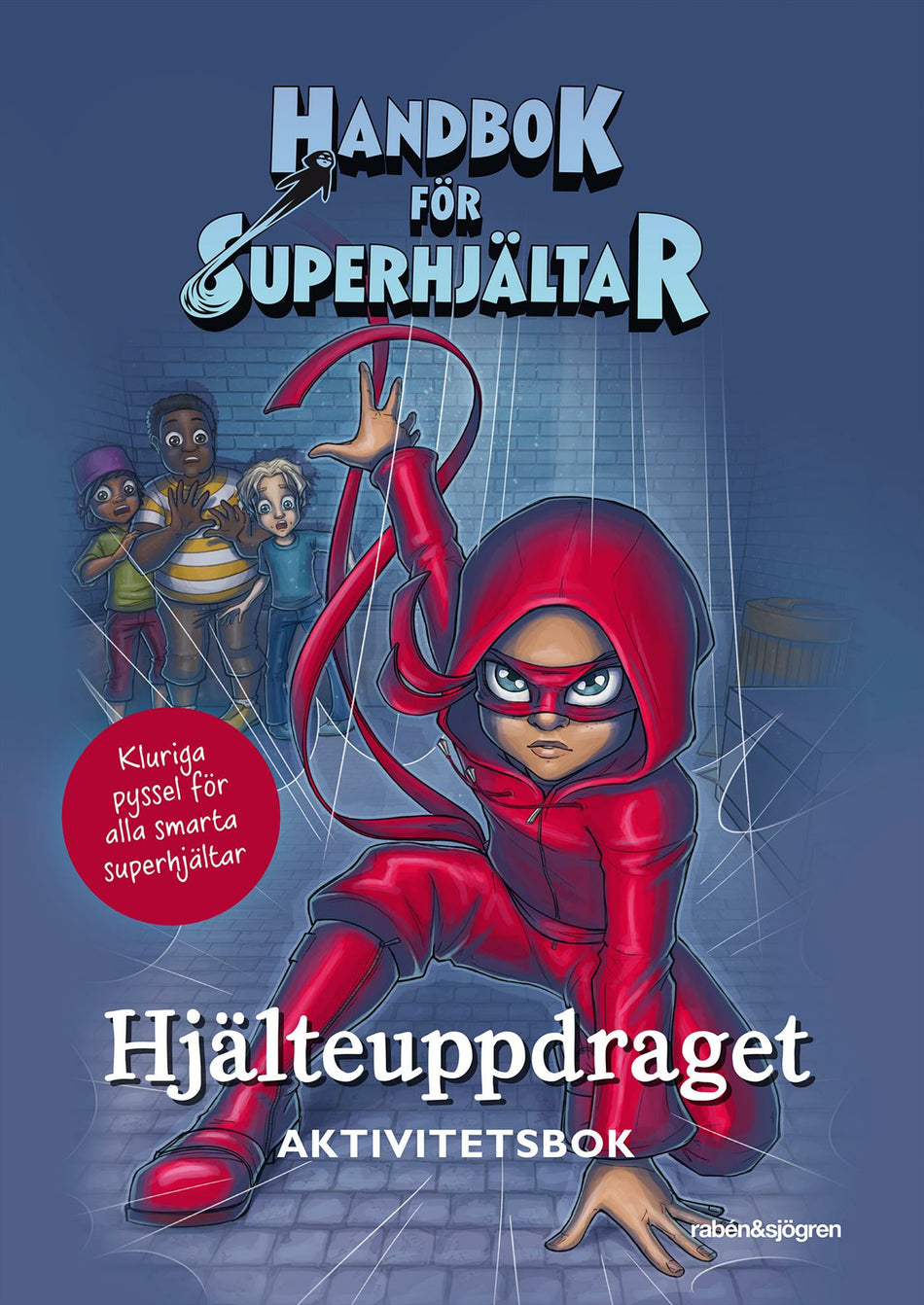 Valokuva kirjasta Elias Våhlund / Agnes Våhlund Handbok för superhjältar:  Hjälteuppdraget Aktivitetsbok, kuuluu tuoteryhmään Ruots lapset nuoret ja sarjakuvat.