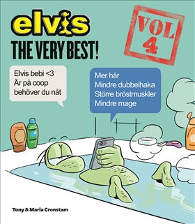 Valokuva kirjasta Tony Cronstam / Maria Cronstam Elvis - The very best! Vol. 4, kuuluu tuoteryhmään Ruots lapset nuoret ja sarjakuvat.