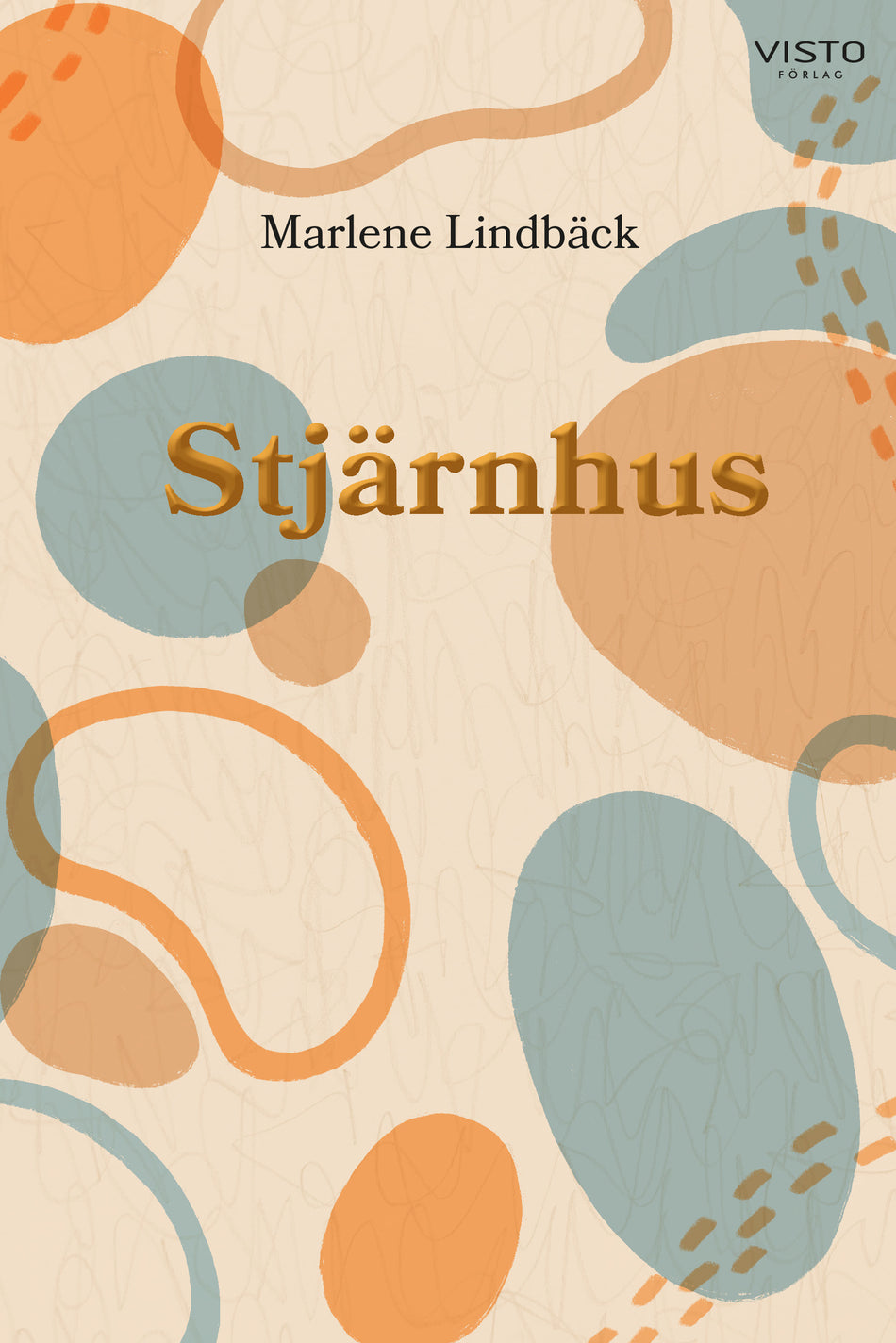 Valokuva kirjasta Marlene Lindbäck Stjärnhus, kuuluu tuoteryhmään Ruots kaunokirjat.