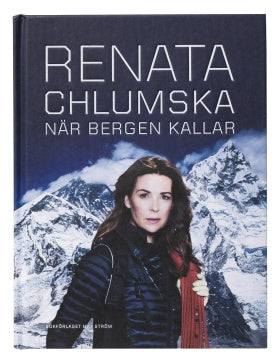 Valokuva kirjasta Renata Chlumska / Annica Triberg När bergen kallar, kuuluu tuoteryhmään Ruots muu tieto.