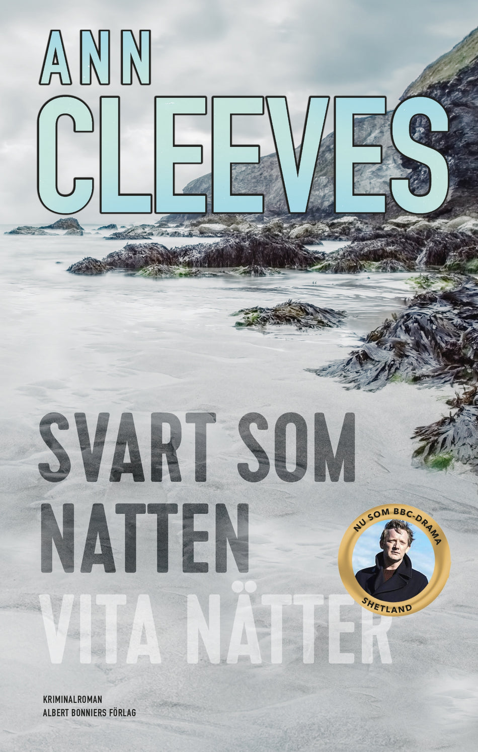Valokuva kirjasta Ann Cleeves Svart som natten ; Vita nätter, kuuluu tuoteryhmään Ruots kaunokirjat.