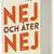 Tuotteen Nej och åter nej pikkukuva 5