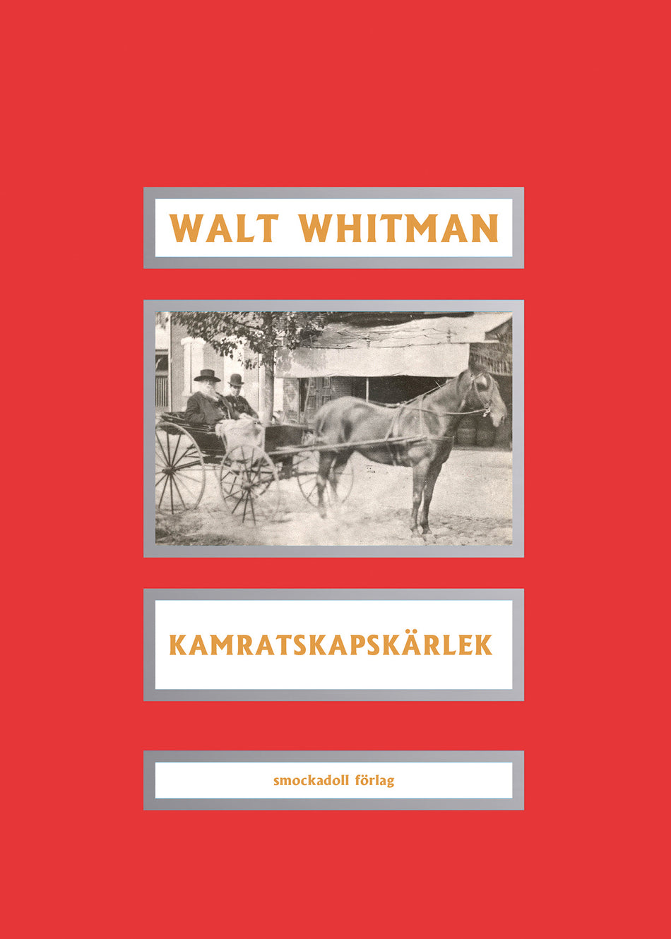 Valokuva kirjasta Walt Whitman Kamratskapskärlek, kuuluu tuoteryhmään Ruots muu tieto.