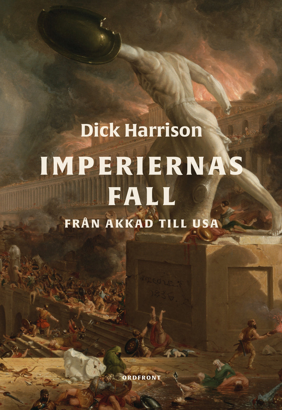 Valokuva kirjasta Dick Harrison Imperiernas fall : från Akkad till USA, kuuluu tuoteryhmään Ruots muu tieto.