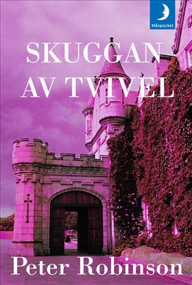 Valokuva kirjasta Peter Robinson Skuggan av tvivel, kuuluu tuoteryhmään Ruots kaunokirjat.