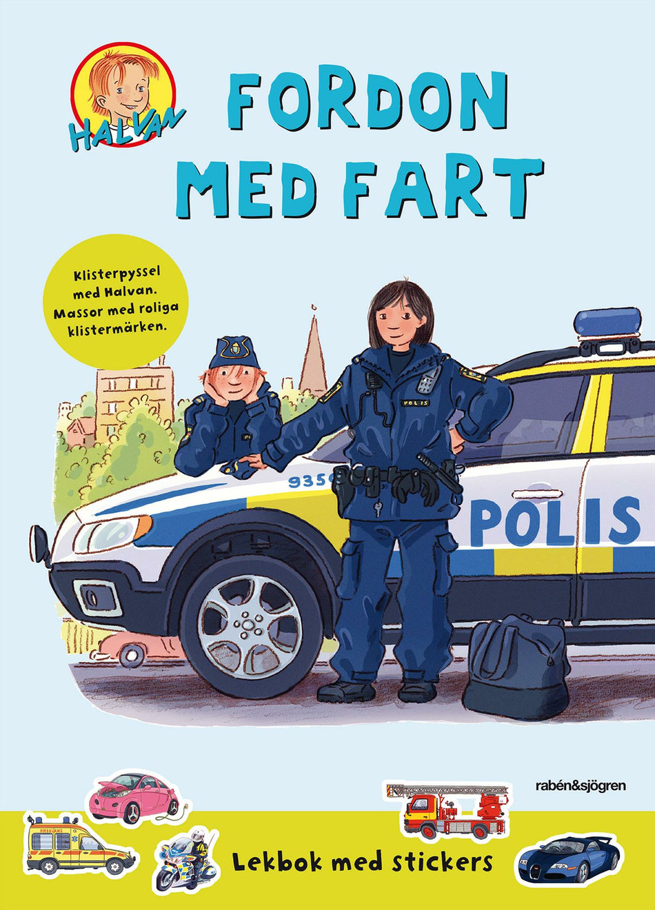 Valokuva kirjasta Arne Norlin Halvan: Fordon med fart : Lekbok med stickers, kuuluu tuoteryhmään Ruots lapset nuoret ja sarjakuvat.