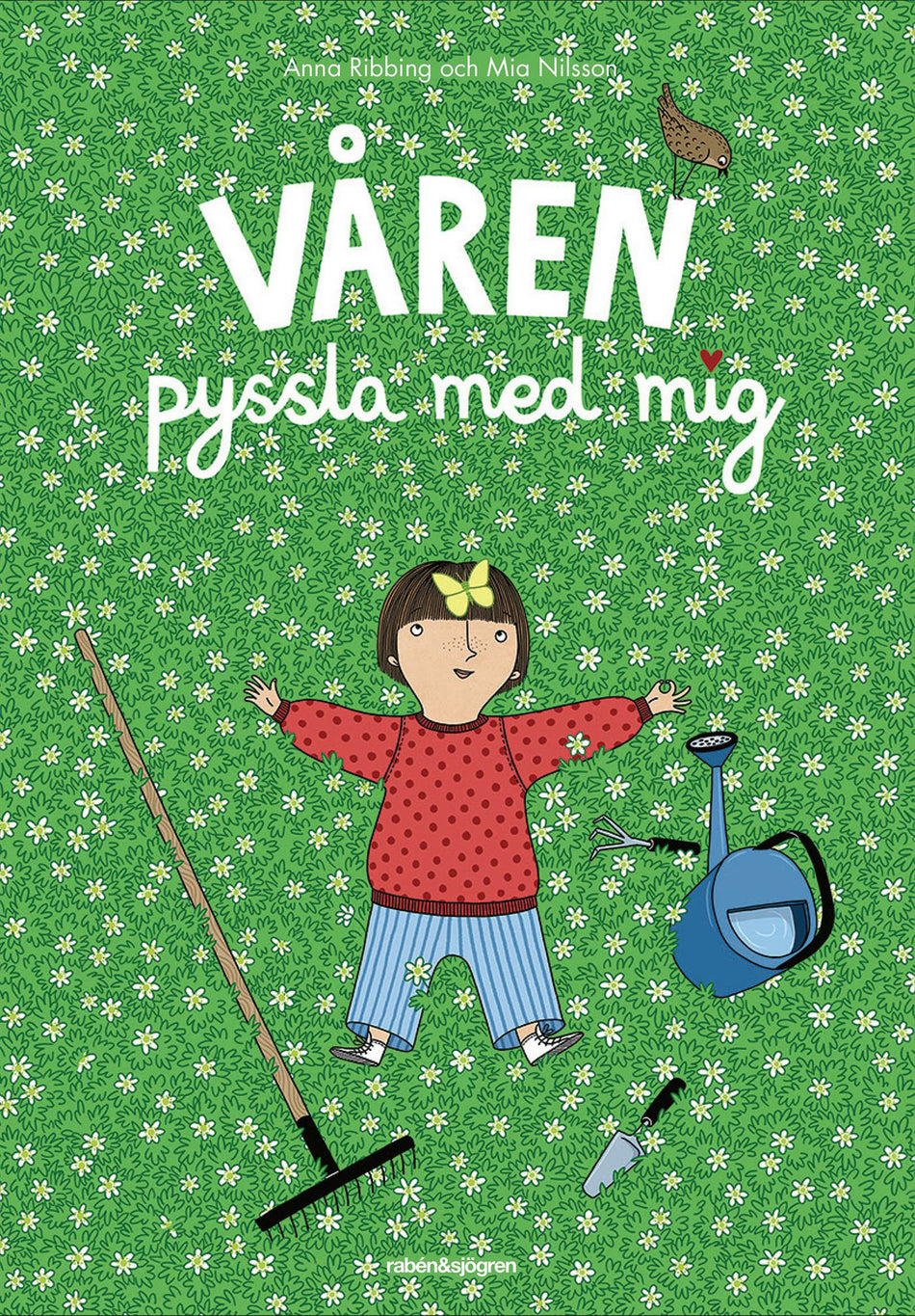 Valokuva kirjasta Anna Ribbing / Mia Nilsson Evidon Våren - pyssla med mig, kuuluu tuoteryhmään Ruots lapset nuoret ja sarjakuvat.