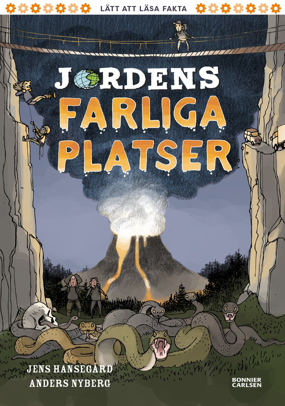 Valokuva kirjasta Jens Hansegård Jordens farliga platser, kuuluu tuoteryhmään Ruots lapset nuoret ja sarjakuvat.