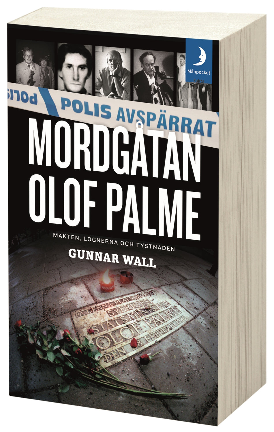 Valokuva kirjasta Gunnar Wall Mordgåtan Olof Palme : makten, lögnerna och tystnaden, kuuluu tuoteryhmään Ruots muu tieto.