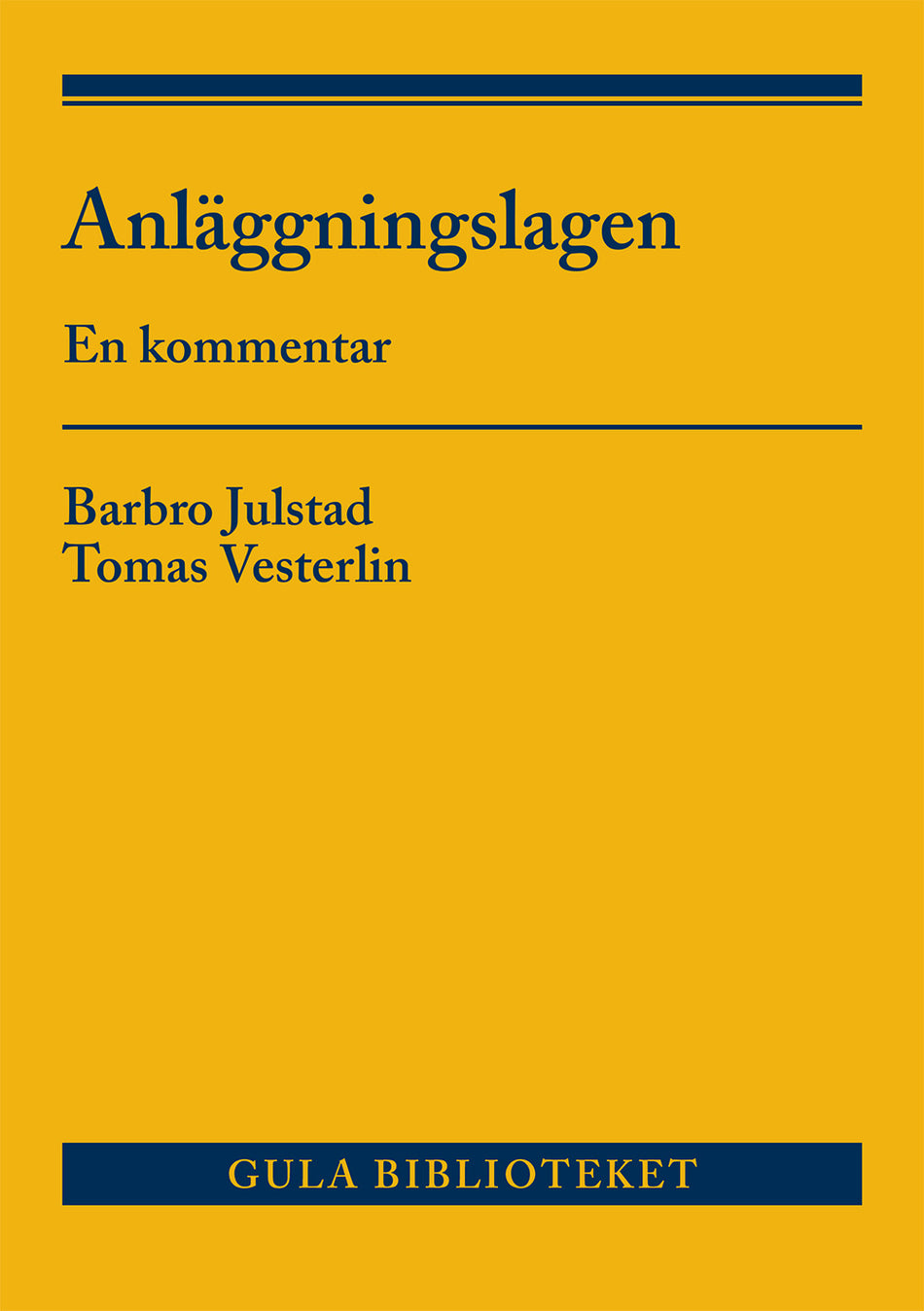 Valokuva kirjasta Barbro Julstad / Tomas Vesterlin Anläggningslagen : en kommentar, kuuluu tuoteryhmään Ruots muu tieto.