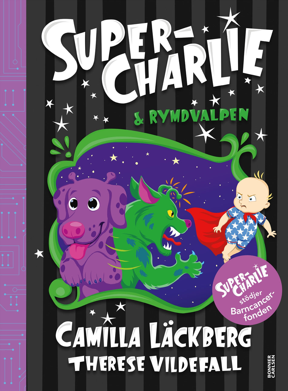 Valokuva kirjasta Camilla Läckberg Super-Charlie och rymdvalpen, kuuluu tuoteryhmään Ruots lapset nuoret ja sarjakuvat.