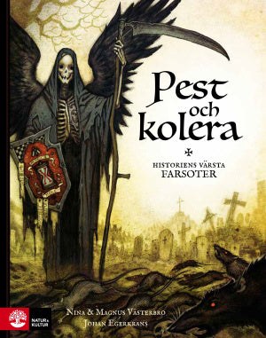 Valokuva kirjasta Magnus Västerbro / Nina Västerbro Pest och kolera :  historiens värsta farsoter, kuuluu tuoteryhmään Ruots lapset nuoret ja sarjakuvat.