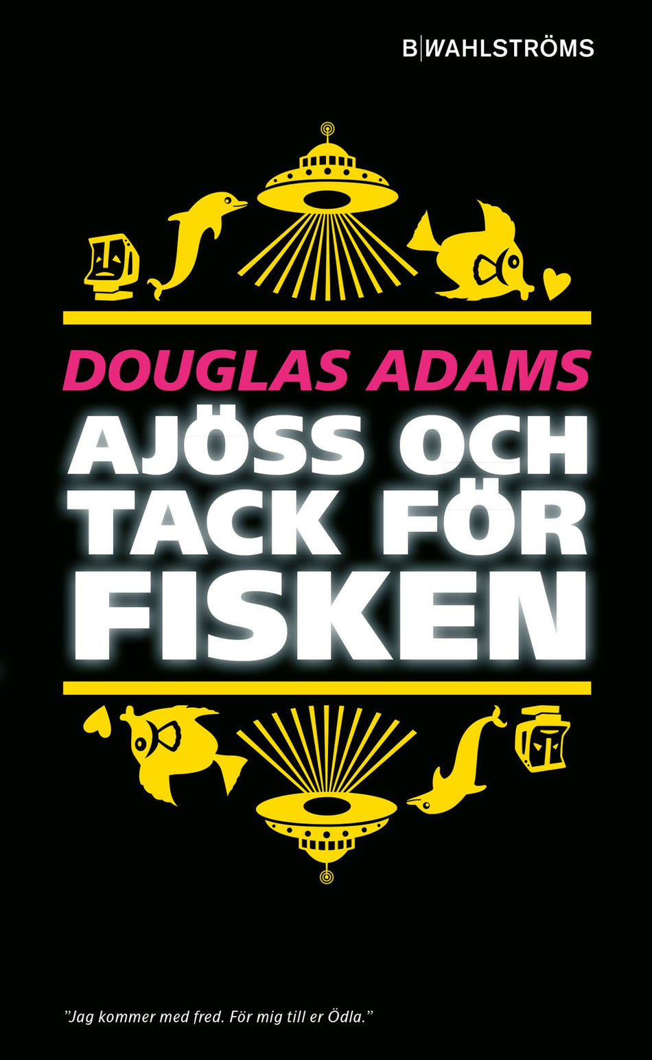Valokuva kirjasta Douglas Adams Ajöss och tack för fisken, kuuluu tuoteryhmään Ruots lapset nuoret ja sarjakuvat.