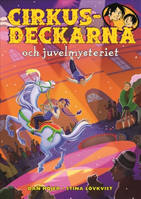 Valokuva kirjasta Dan Höjer Cirkusdeckarna och juvelmysteriet, kuuluu tuoteryhmään Ruots lapset nuoret ja sarjakuvat.