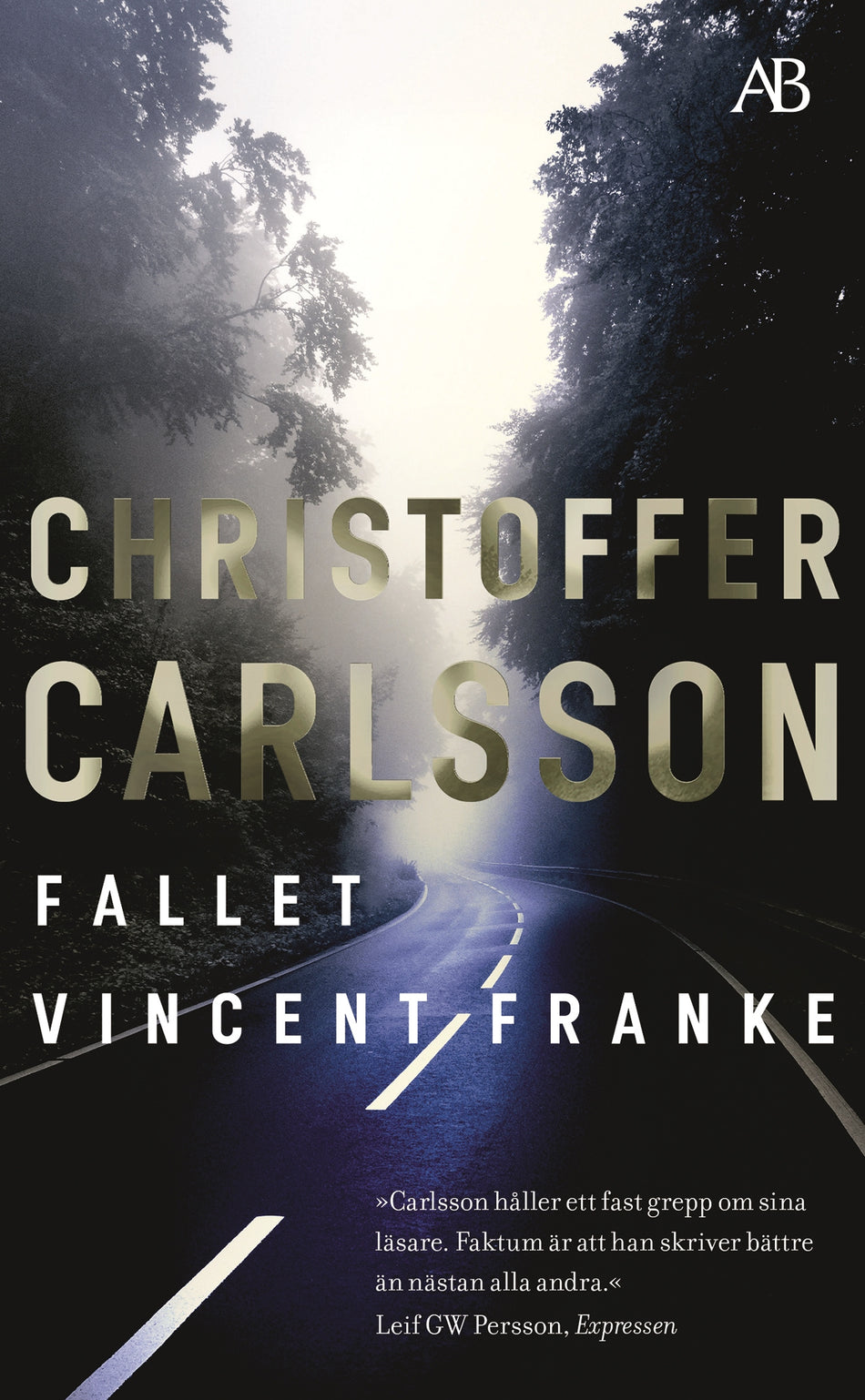 Valokuva kirjasta Christoffer Carlsson Fallet Vincent Franke, kuuluu tuoteryhmään Ruots kaunokirjat.